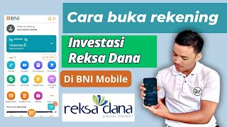 Cara buka rekening investasi BNI  Reksa Dana [upl. by Trueman]