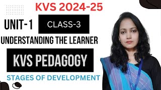 Understanding KVS Pedagogy The Stages of Development Explained [upl. by Brom720]