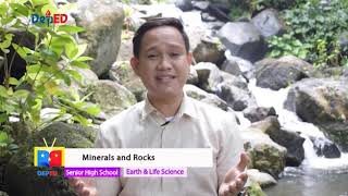 SHS Earth Life and Science Q1 Ep2 Mineral and Rocks [upl. by Eidok]