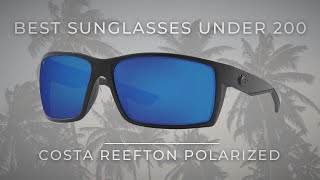 Best Sunglasses Under 200  Costa Reefton Polarized [upl. by Leroj893]