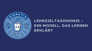 Lehrzieltaxonomie – Ein Modell das Lernen erklärt [upl. by Ennyl]