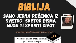 Biblija Samo Jedna Rečenica Iz Svetog Pisma Može Ti Spasiti Život [upl. by Tanhya]