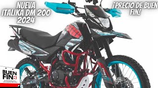 Nueva Italika Dm 200 2024😱  ¡Precio de Buen Fin🔥  ¡Vale la Pena💯 [upl. by Drawde]