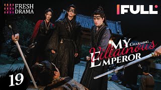 【Multisub】My Charming Villainous Emperor EP19  Chen Xinyu Li Ben  Fresh Drama [upl. by Derrej]