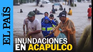 MÉXICO  Inundaciones por el huracán Jhon en Acapulco  EL PAÍS [upl. by Sidoma]