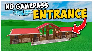 EASY Entrance Tutorial in Theme Park Tycoon 2 No Gamepasses [upl. by Annhoj]