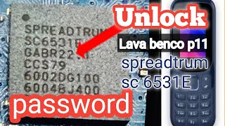 Lava benco p11 spreadtrum sc6531E unlock password [upl. by Pansir]