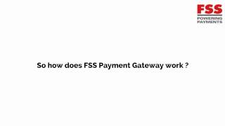 FSS Payment Gateway [upl. by Jobyna249]