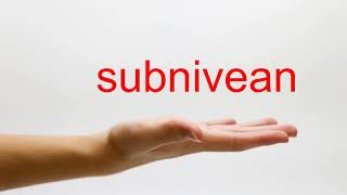 How to Pronounce subnivean  American English [upl. by Jean]