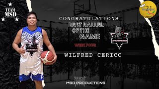 WILFRED CERICO  BEST BALLER OF THE GAME  NOV 10 2024 [upl. by Notecnirp]