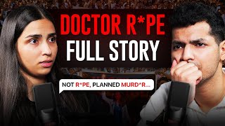 Kolkata Doctor Exposes Hidden Details Of Kolkata RPE Case  Kolkata Doctor Case  Rakshita Singh [upl. by Portie556]