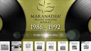 Maranatha Praise Medley 1986  1992 [upl. by Tatum]