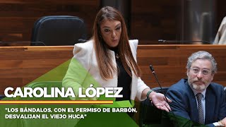 Carolina López quotLos bándalos con el permiso de Barbón desvalijan el viejo HUCAquot [upl. by Hnad]