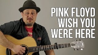 Wish You Were Here Pink Floyd Guitar Lesson  Tutorial [upl. by Buff]