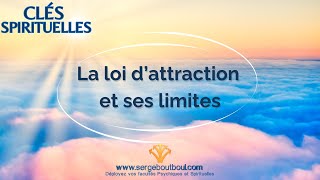 ⭐ Clés Spirituelles  La Loi d’Attraction et ses limites [upl. by Perren]