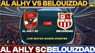 Al Ahly Vs CR Belouizdad Live Match Today  AASC Vs CRB Live Football Match 2023 Live [upl. by Aileduab92]