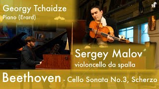 Beethoven  Cello Sonata No 3 in A major Op 69 Scherzo Malov Tchaidze [upl. by Ennayrb123]