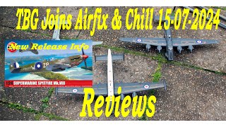 TBG Joins Airfix amp Chill  15072024 Reviews [upl. by Adlihtam]