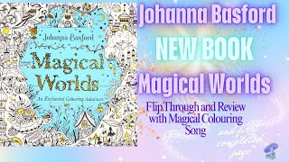 Johanna Basfords New Book Magical Worlds Flip Through and first completed colouring page [upl. by Ball900]