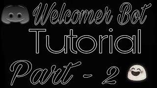 Welcomer Bot Custom Text and Custom Images in Welcome messageTutorial welcomer bot 2019 [upl. by Amikan]