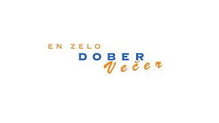 Dober Večer [upl. by Daney]