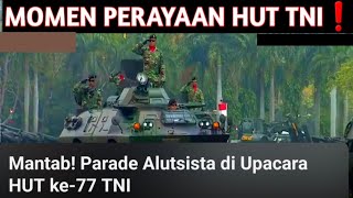 MANTAB PARADE ALUTSISTA TNI DI HUT KE79  MASYARAKAT BISA IKUT NAIK TANK❗️ [upl. by Htrowslle]