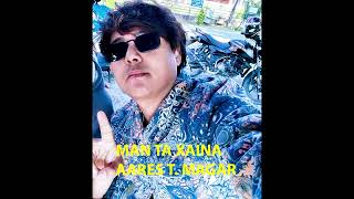 MAN TA XAINA OFFICIAL AUDIO [upl. by Azyl]