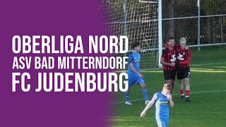 Oberliga Nord ASV Bad Mitterndorf  FC Judenburg [upl. by Asilanom]