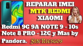 Repair IMEI Redmi 9C 9A NOTE 9 10s Note 8 PRO  12C y Mas  F4 Xiaomi MTK  Con PANDORA [upl. by Ecnaiva]