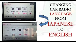 Change Car Radio Language from Japanese to English [upl. by Ecirtam15]