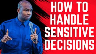 HOW TO HANDLE SENSITIVE DECISIONS  APOSTLE JOSHUA SELMAN [upl. by Adyahs]