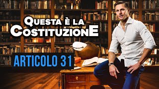 Articolo 31 Costituzione italiana spiegazione e commento  Avv Angelo Greco [upl. by Lana]