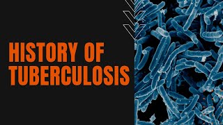 History of Tuberculosis The quotConsumptionquot Continues Its Deadly Spread [upl. by Hindorff]