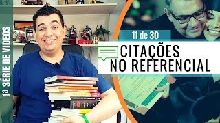 APRENDA QUANDO USAR CITAÃ‡Ã•ES NO REFERENCIAL TEÃ“RICO  11 DE 30 [upl. by Intosh448]