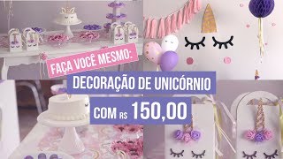 DIY DECORAÇÃO DE UNICÓRINO COM R150 VivaFesta [upl. by Udenihc]