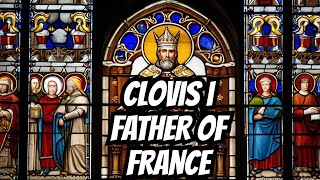 Clovis I  The Father of France [upl. by Nodnahs613]