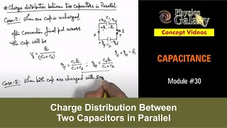 Class 12 Physics  Capacitance  30 Charge Distribution Between Two Capacitors in Parallel [upl. by Gamin]