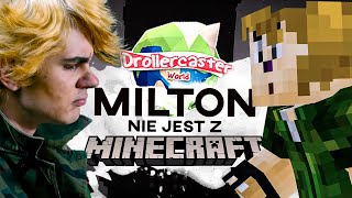 MILTON nie był z MINECRAFTA  Teoria Drollercaster 2 [upl. by Luhey]