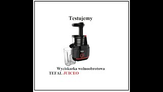 Testujemy Wyciskarka wolnoobrotowa TEFAL JUICEO ZC150 [upl. by Dorthy]