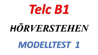 TELC B1  prüfung B1 B1 Hörverstehen  modelltest 1 Teil1 mit Lösungen [upl. by Terrena158]