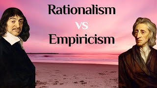 Philosophy Rationalism vs Empiricism [upl. by Esirahs]