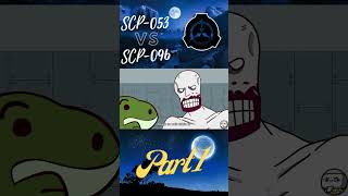 SCP053 VS SCP096 ⚔⚔ scp shorts scp096 scp053 [upl. by Ahsas]