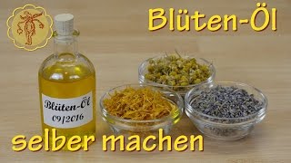 BlütenÖl selber machen [upl. by Ahkeber]