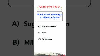 Colloids and Surface Chemistry MCQs chemistryquiz [upl. by Ylrebmyk]