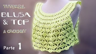 Tutorial Blusa y Top a Crochet TODOS LOS TALLES 1 de 2 [upl. by Assitruc]