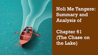 Noli Me Tangere Summary and Analysis of Chapter 61 The Chase on the Lake [upl. by Bibby]