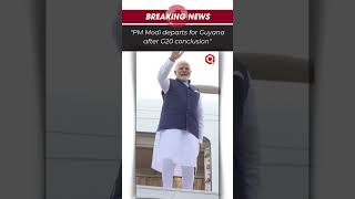 quotPM Modi departs for Guyana after G20 conclusionquot [upl. by Arakihc]