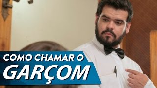 COMO CHAMAR O GARÇOM [upl. by Verity]