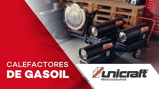 Calefactores de Gasoil tipo A Unicraft  potencia y bajo consumo [upl. by Stanwin]