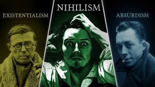 Nihilism vs Existentialism vs Absurdism — Explained and Compared [upl. by Berhley]